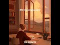 Mai Tenu Samjhawan Ki Song Status Love Status Female Version Girls Status