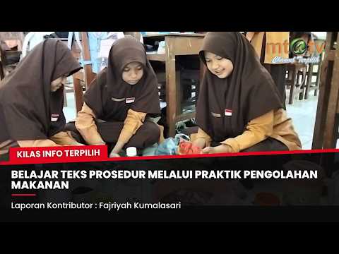 Pembelajaran Text Prosedur dalam KBM di SMP MTA Gemolong