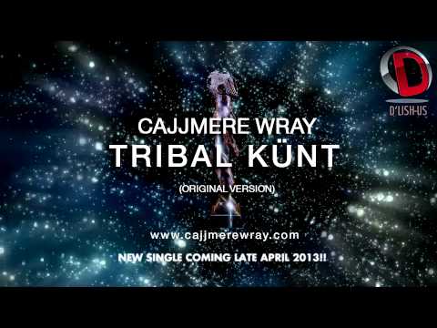 Cajjmere Wray - Tribal Kǖnt (Original Version) [NEW SINGLE OUT NOW!!] HD Preview