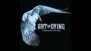 Art Of Dying - I Will Be There [HQ]