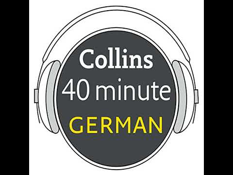 German in 40 Minutes: Learn to speak German in minutes with Collins by Collins Dictionaries