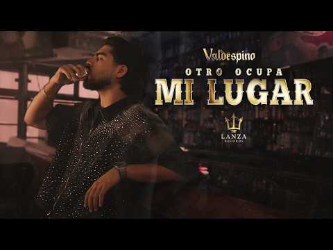 Valdespino - Otro Ocupa Mi Lugar - Video Oficial