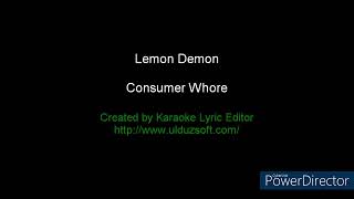 KARAOKE: Lemon Demon - Consumer Whore