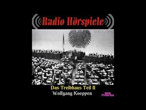 2009.Wolfgang Koeppen - Das Treibhaus Teil II