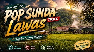 Download lagu POP SUNDA LAWAS TRBAIK 2026 | Nostalgia Kampung Halaman mp3 Download lagu POP SUNDA LAWAS TRBAIK 2026 | Nostalgia Kampung Halaman mp3