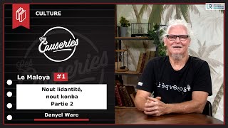 Causeries de la Culture - le Maloya #1 - Nout lidantité, nout konba - Danyèl Waro - partie 2