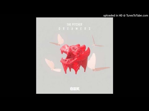 The Pitcher - Dreamers (Extended Mix)
