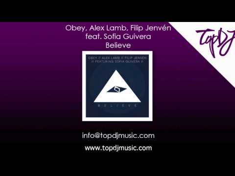 Obey, Alex Lamb, Filip Jenvén feat Sofia Guivera - Believe