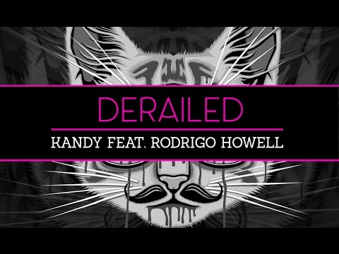 Derailed | KANDY Feat. Rodrigo Howell [Boom Factory Promo]