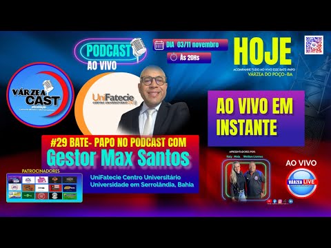 (VÁRZEACAST) Bate - papo com   Gestor Max Santos da  Universidade em Serrolândia, Bahia  03/11/2025