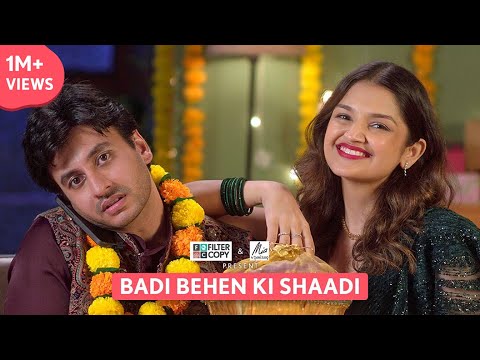 FilterCopy | Badi Behen Ki Shaadi | Ft. Aditya Pandey, Tara Alisha Berry