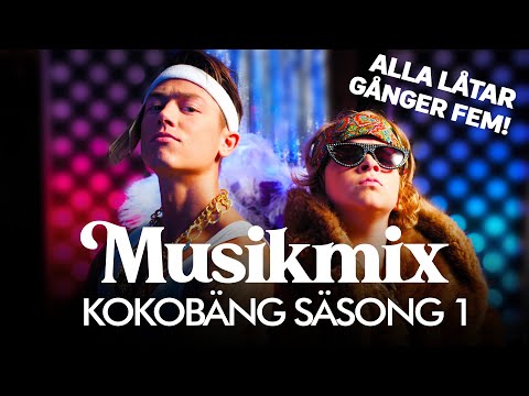 Musikmix: Alla låtar från Kokobäng säsong 1 (x5!)