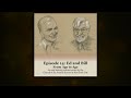 Episode 14 Ed And Bill From Age To Age Oral History Series 2