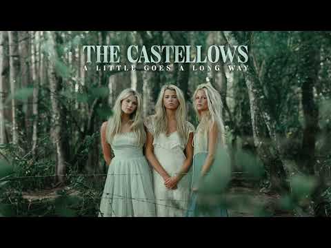The Castellows - A Little Goes A Long Way (Audio)