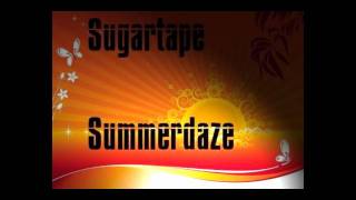 Sugartape - Summerdaze (vocal mix)