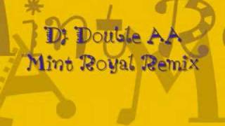 DJ Double AA- Mint Royal (singing in the rain) REMIX