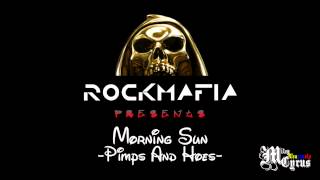 Morning Sun - Rock Mafia feat. Miley Cyrus (Pimps and Hoes) OFFICIAL
