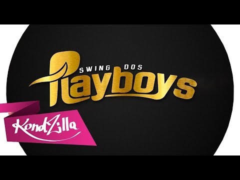 SWING DOS PLAYBOYS (Ô MENINA)