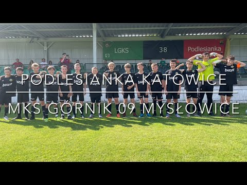 2023.06.18 Podlesianka Katowice - MKS Górnik 09 Mysłowice (skrót z meczu)