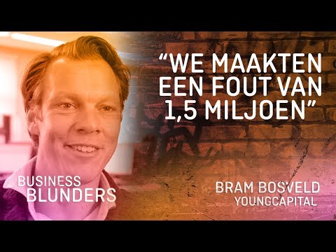 Bram Bosveld, YoungCapital: Een fout van 1.5 miljoen - Business Blunders