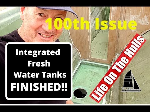 100th Episode -Boat Water Tanks Complete!! - Life On The Hulls - Catamaran Build Ep100