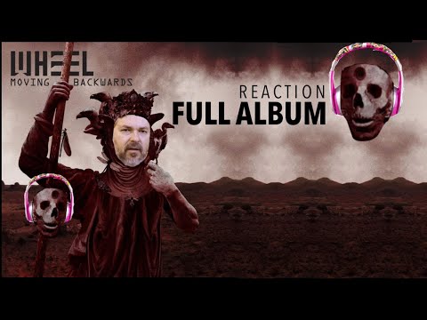 Wheel ~ Full Album Side 1 "Moving Backwards"  (reaction episode 724)