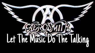 AEROSMITH - Let The Music Do The Talking (Lyric Video)