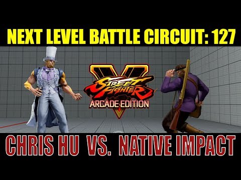 [ NLBC 127 ] - SFV AE - Chris Hu vs Native Impact (1080p/60fps)