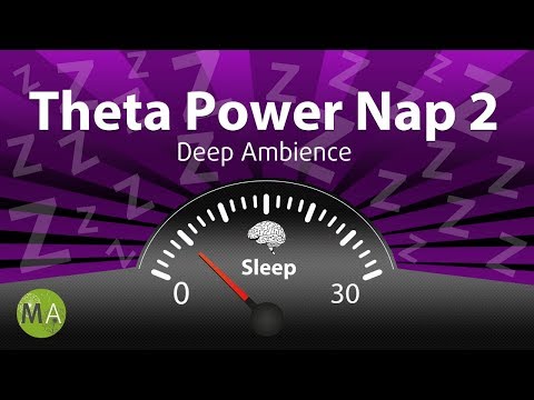 Theta Power Nap 2 Music Increase Energy, Productivity & Memory - Deep Ambience