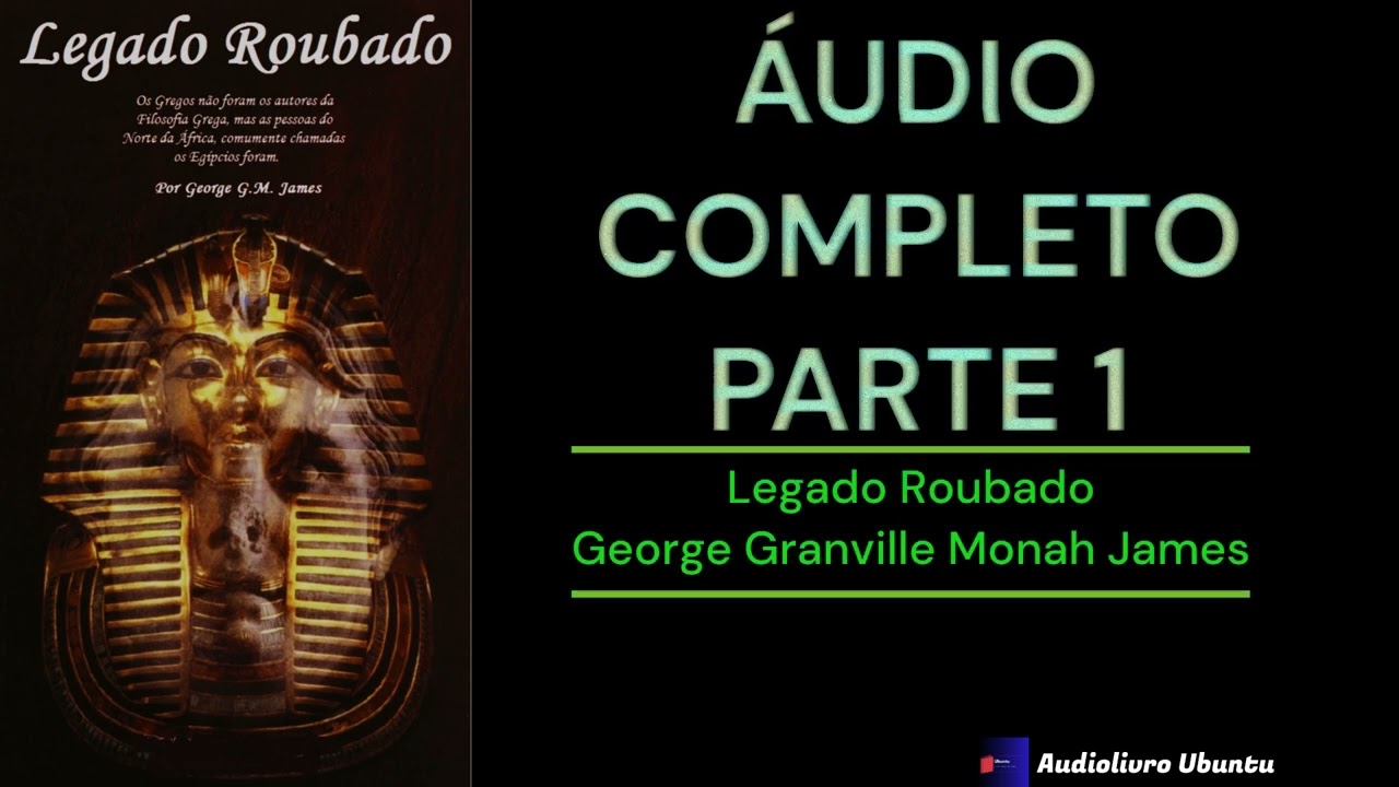 LEGADO ROUBADO  ‐ George Granville Monah James