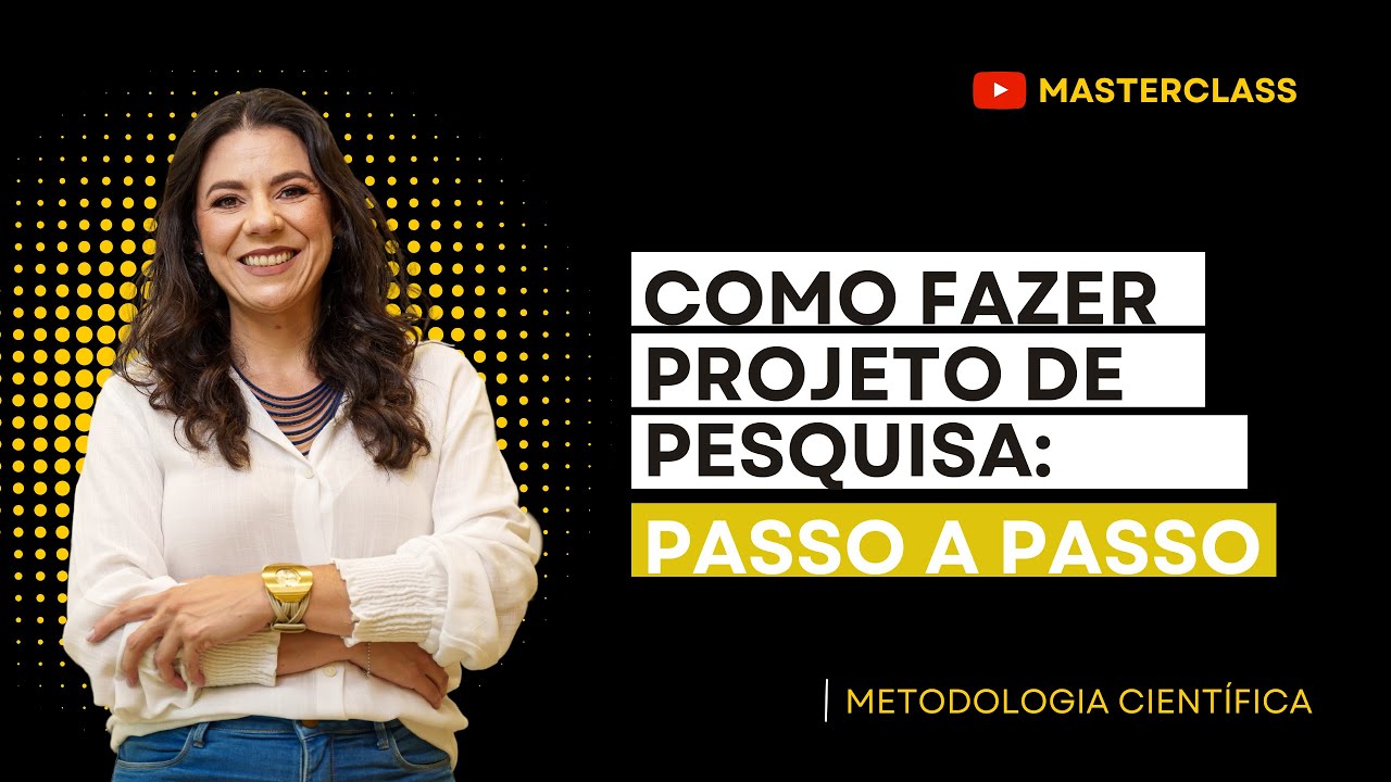 Como fazer um projeto de pesquisa: passo a passo (TCC, mestrado, doutorado)