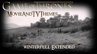 Game Of Thrones OST - Winterfell [Extended Version]