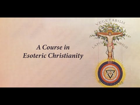 Introduction to Esoteric Christianity with Aaron French