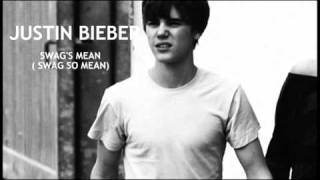 Justin Bieber - Swag&#39;s mean ( NEW LEAKED SONG )