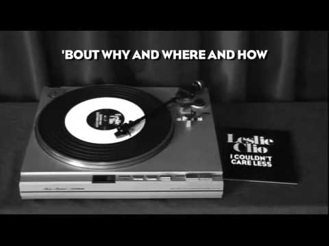 Leslie Clio - I Couldn't Care Less (full length)