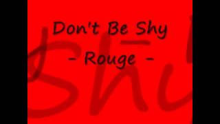 Don&#39;t Be shy   Rouge