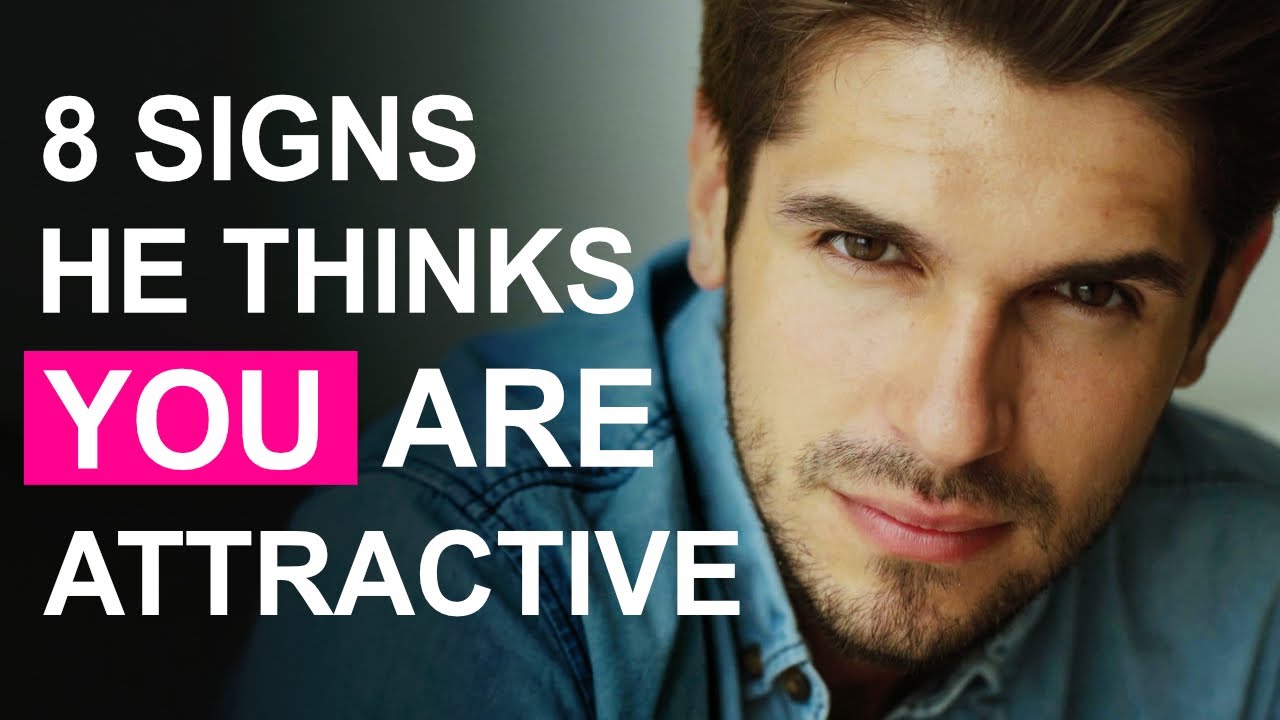 8 Signs That Men Find You Attractive
