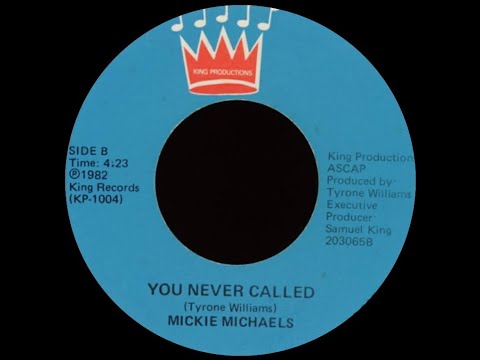 MICKIE MICHAELS You Never Called KING PRODUTIO Records