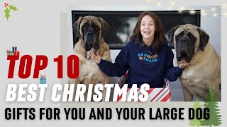 The BEST Gifts for Large Dogs (& the People Who Love Them) |