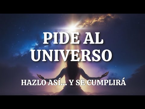 Pide al universo y recibe rápido. Meditación guiada para manifestar con fe.