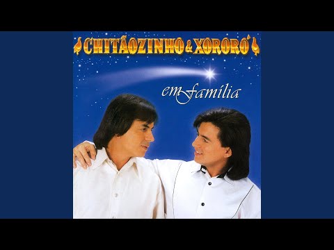 Uma Grande Família - Chitãozinho & Xororó