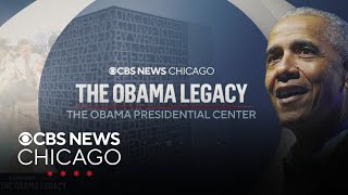 The Obama Legacy: The Obama Presidential Center
