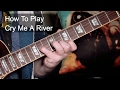 'Cry Me a River' (Julie London Version) Barney Kessel Guitar Lesson