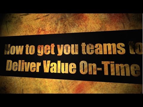 As C-level executive How do you get your development teams to deliver Value to Stakeholders On-Time?