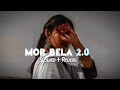 Mor Bela 2 0 Slowed Reverb