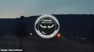 Vexento - Never Letting Go Remix