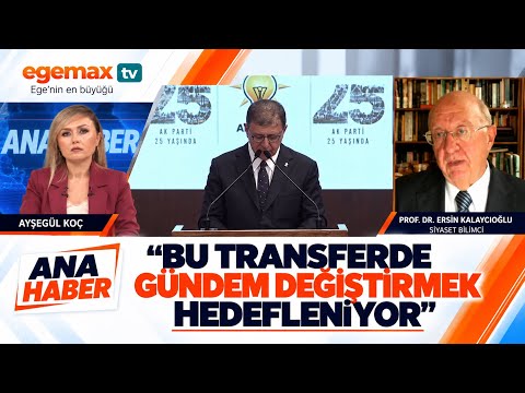 “Bu Transferde Gündem Değiştirmek Hedefleniyor!” | Prof. Dr. Ersin Kalaycıoğlu | Ana Haber