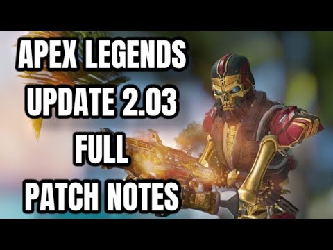 Apex Legends Update 2.03 Full Patch Notes (Apex Legends)