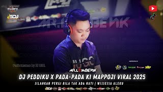 Download lagu DJ PEDDI KU | PADA-PADAKI MAPPOJI VIRAL 2025 mp3 Download lagu DJ PEDDI KU | PADA-PADAKI MAPPOJI VIRAL 2025 mp3