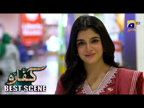 Kaffara Episode 78 | 𝐁𝐞𝐬𝐭 𝐒𝐜𝐞𝐧𝐞 𝟎𝟒 | Ali Ansari - Laiba Khan - Zoya Nasir - Har Pal Geo